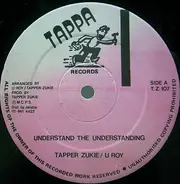 Tapper Zukie , U-Roy - Understand The Understanding