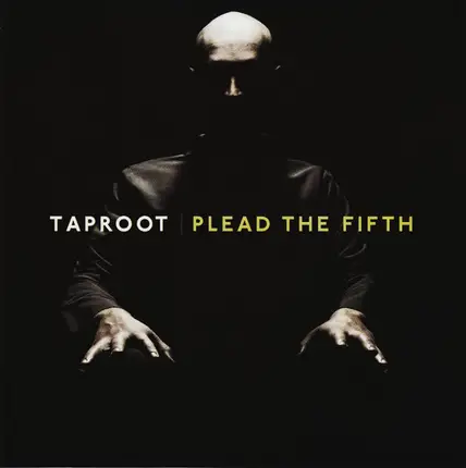 Taproot - Plead the Fifth