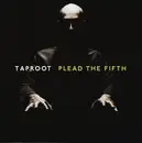 CD - Taproot - Plead The Fifth