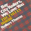 7inch Vinyl Single - Tartan Horde - Bay City Rollers, We Love You