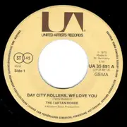 7inch Vinyl Single - Tartan Horde - Bay City Rollers, We Love You