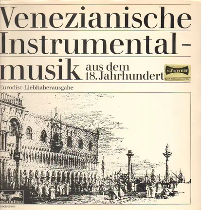 Tartini / Vivaldi / Pescetti / a.o. - Venezianisce Instrumentalmusik aus dem 18.Jahrhundert