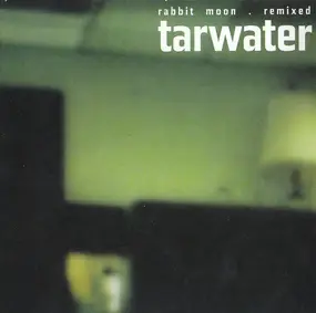 Tarwater - Rabbit Moon