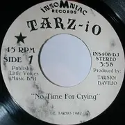 7inch Vinyl Single - Tarz-io - No Time For Crying