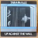 7inch Vinyl Single - Tara Butler - Up Against The Wall