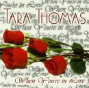 CD Single - Tara Thomas - When You're In Love