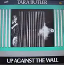 12'' - Tara Butler - Up Against The Wall