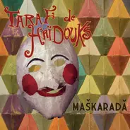 Taraf DE Haidouks - Maskarada