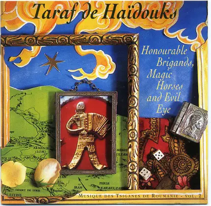 Taraf de Haïdouks - Honourable Brigands, Magic Horses And Evil Eye