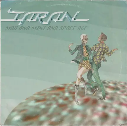 Taran - Mod and Mini and Space Age