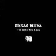 CD - Taras Bulba - The Best Of Now & Zen