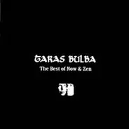 Taras Bulba - The Best Of Now & Zen