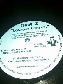 Tara Z - Complete Control