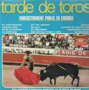 Tarde de Toros - Enregistrement Public en Corrida