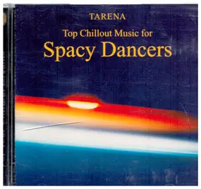 Tarena - Spacy Dancers Chillout Music