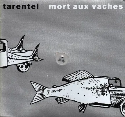 Tarentel - Mort Aux Vaches