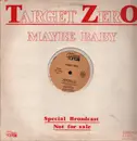 12inch Vinyl Single - Target Zéro - Maybe Baby