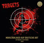 LP - Targets - Menschenjagd Auf Deutsche Art: EP-Tracks & Outtakes 1984 - Limited Edition, Numbered, gold