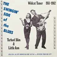 Tarheel Slim & Little Ann - Wildcat Tamer 1951-1962