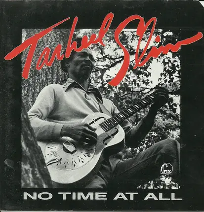 Tarheel Slim - No Time at All