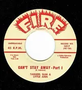 Tarheel Slim - Can't Stay Away, Parts 1 & 2