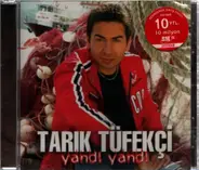 Tarik Tüfekci - yandi yandi