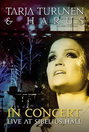 Tarja Turunen & Harus - In Concert: Live At Sibelius Hall
