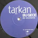 12'' - Tarkan - Bu Gece (Kir Zincirlerini)