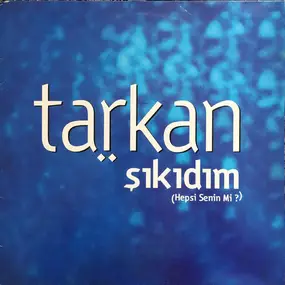 Tarkan - Sikidim (Hepsi Senin Mi?)