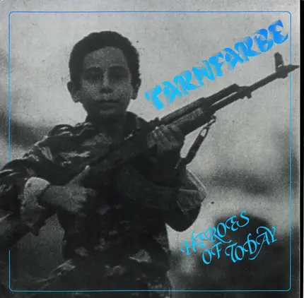 Tarnfarbe - Heroes Of Today