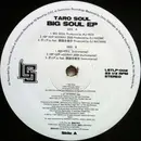 12inch Vinyl Single - Taro Soul - Big Soul EP