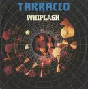 7inch Vinyl Single - Tarracco - Whiplash