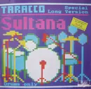 12'' - Tarracco - Sultana (Special Long Version)