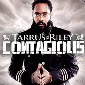 tarrus riley - Contagious