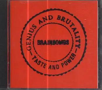 The Brainbombs - Genius And Brutality - Taste And Power