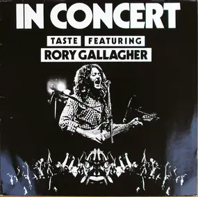 Taste featuring Rory Gallagher - In Concert