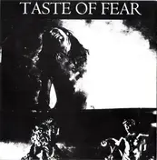 Taste Of Fear - Taste Of Fear / Death Now Death
