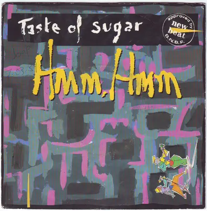 Taste Of Sugar - Hmm, Hmm