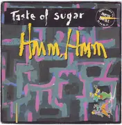 7inch Vinyl Single - Taste Of Sugar - Hmm, Hmm