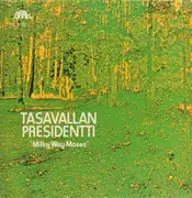 LP - Tasavallan Presidentti - Milky Way Moses - original green brain