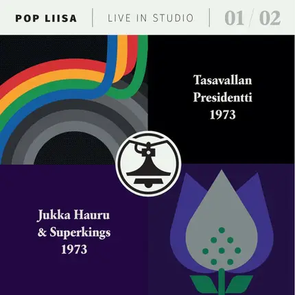Tasavallan Presidentti & Jukka Hauru & Superkings - Pop Liisa Live In Studio 01 / 02