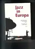 Paperback - Wolfram Knauer - Jazz in Europa, Darmstädter Beiträge zur Jazzforschung Bd 3