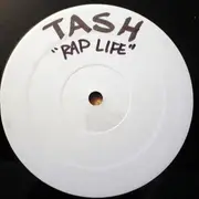 12'' - Tash - Rap Life feat. Raekwon - White Label Promo