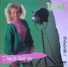 Tasha - Don't Let Go