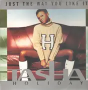 12'' - Tasha Holiday - Just The Way You Like It