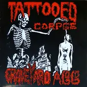 Tattooed Corpse - Graveyard A Go-Go