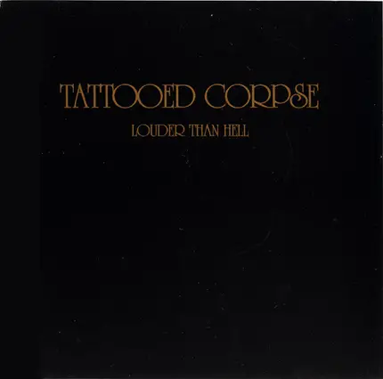 Tattooed Corpse - Louder Than Hell