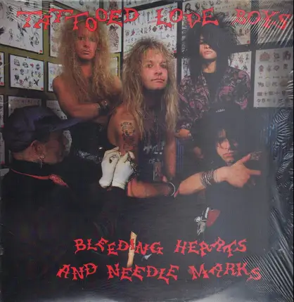 Tattooed Love Boys - Bleeding Hearts And Needle Marks