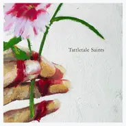 Tattletale Saints - Tattletale Saints