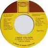 7inch Vinyl Single - Tata Vega - I Need You Now / In The Morning